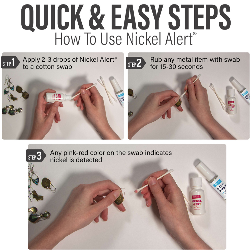 How to use Nickel Alert. Apply 2-3 drops to swab. Rub item for 30 seconds. Pink indicates nickel.