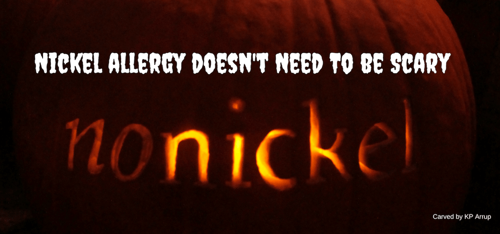 Ghastly Nickel Allergy Rashes Spoiling Your Ghoulish Fun?