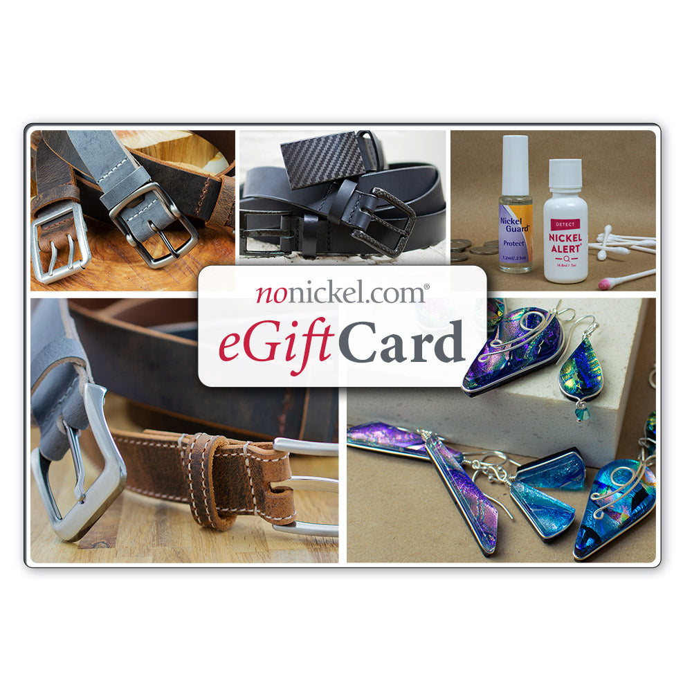 NoNickel Gift Card. Can be used site-wide for belts, Test & Protect products, and jewelry.